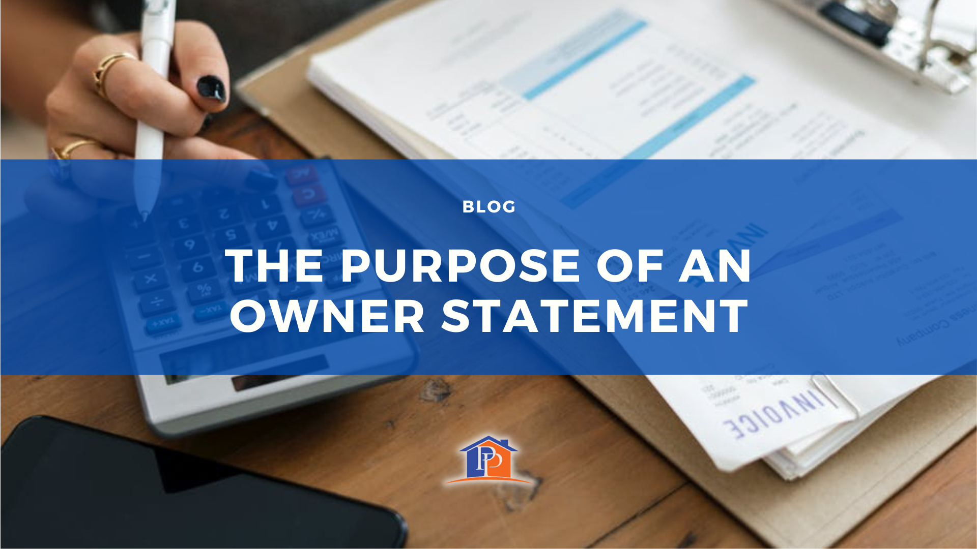The Purpose of An Owner Statement